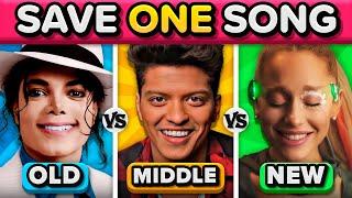 Save One Song  OLD vs  MIDDLE vs  NEW  Music Quiz