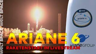 START DER ARIANE 6 RAKETE Der Meilenstein der europäischen Raumfahrt hebt ab WELT SPACE LIVESTREAM