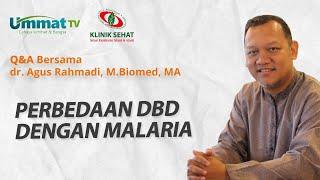 dr. Agus Rahmadi - Perbedaan DBD dengan Malaria