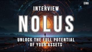 Interview with Nolus