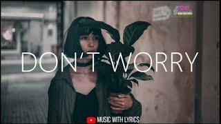 Lyrics MIX Ericovich - Dont Worry  Music With Lyrics  ft. L.Kaison