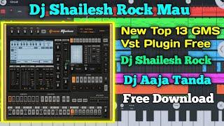 Dj Shailesh Rock Mau New Top 13 GMS Vst Plugin Free Download Dj Golu Tanda GMS Sample Pack & Vst