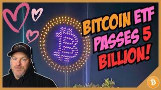 Bitcoin ETF has passed 5 BILLION YOU ARE NOT PREPARED FOR THIS PUMP