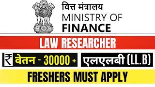 MINISTRY OF FINANCE LAW RESEARCHER VACANCY 2024  DRT LEGAL JOBS VACANCY  FRESHERS LAW VACANCY 2024