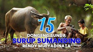 SURUP SUMANDING 15  DONGENG SUNDA  RENDY MULYADINATA