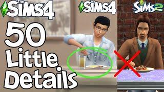 The Sims 4 50 FUN LITTLE DETAILS not in Sims 2 & Sims 3