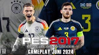 PES 2017 GAMEPLAY TERBARU JUNI 2024  - GERMANY VS SCOTLAND - PES 2017 PC GAMEPLAY 1080p 60 FPS