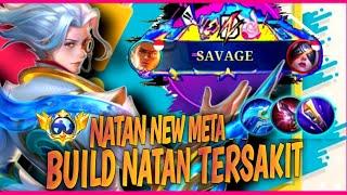 SAVAGE BUILD NATAN TERSAKIT 2024 TERBARU NATAN BEST BUILD 2024 MLBB