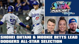 Shohei Ohtani & Mookie Betts Lead Dodgers All-Star Selection - Dodgers Talk #16