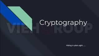 Cryptography  Everything that you need to know  VIEH Group