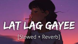 Lat Lag Gayee Slowed+Reverb  Benny Dayal  Lofi  Revibe