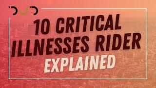 10 Critical Illness Rider Explained What illnesses are covered When can you claim?