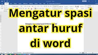 Cara mengatur spasi huruf di word dengan cepat