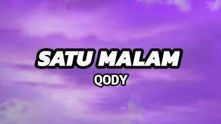 Satu Malam - Qody Lirik  Ost Pengantin Satu Malam