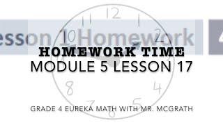 Eureka Math Homework Time Grade 4 Module 5 Lesson 17