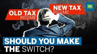 Old Tax Regime Vs New Tax Regime Which One Should You Choose?