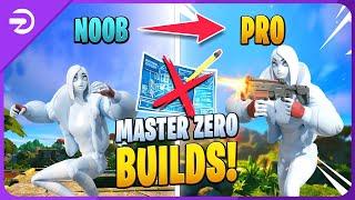 HOW To MASTER ZERO BUILDS  Noob - PRO