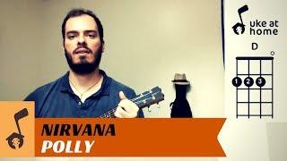 Nirvana - Polly  Ukulele tutorial