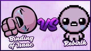 The Binding of Isaac vs. Rebirth