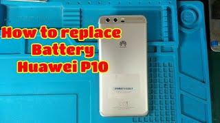 How to Replace battery huawei P10