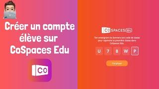 Créer un compte élève sur CoSapces Edu