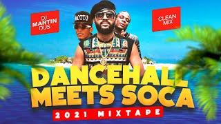 DANCEHALL MEET SOCA CLEAN  FEAT MOTTO - POPCAAN - SKILLIBENG - MACHEL & MORE DJ MARTIN DUS