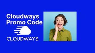 ️️Cloudways Promo Code 2025  Cloudways Coupon Code for 2025