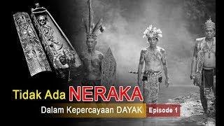 TERUNGKAP  Misteri Ritual Kem4tian SUKU DAYAK - Episode 1 - Konsep Kepercayaan