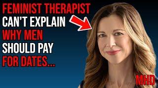 FEMINIST Therapist EXPOSES Why FEMINISM Never Was About Equality   Men Shouldn’t SPLIT The Bill