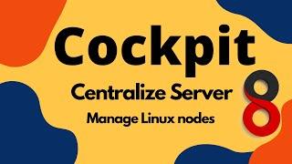 Cockpit-Manage multiple nodes from one centralized location--RHEL8