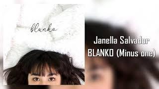 Janella Salvador - Blanko Minus one