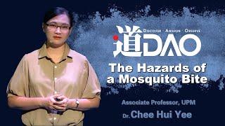 【DAO】20200615 “The Hazards of a Mosquito Bite” Dr. Chee Hui Yee