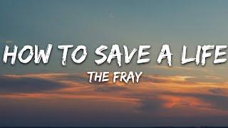 The Fray - How to Save a Life Lyrics