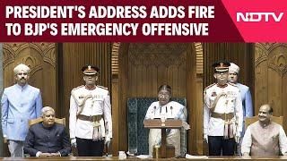 Droupadi Murmu  Presidents Address Adds Fire To BJPs Emergency Offensive Against Congress