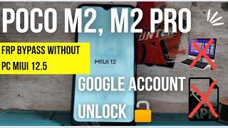 Poco M2M2pro Frp Bypass Without Pc Miui 12.5Google Account Frp Unlock 