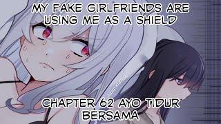 My Fake Girlfriends Are Using Me As A Shield Chapter 62 Ayo Tidur Bersama