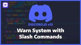 Discord.JS v13 - Warn System with Slash Commands Add Remove List