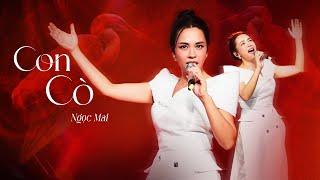 NGỌC MAI khẳng định đẳng cấp khi live CON CÒ của Tùng Dương  Live in Giao Lộ Thời Gian