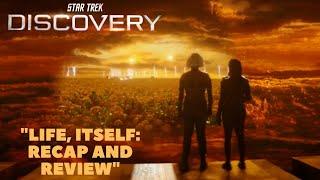 Star Trek Discovery Finale Life Itself Recap & Review