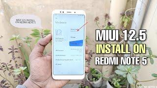 Redmi Note 5 MIUI 12.5 Update Install  How To Install MIUI 12 5 on Redmi Note 5