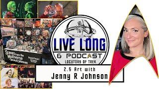 Art with Jenny R Johnson - Locutors of Trek s02e05