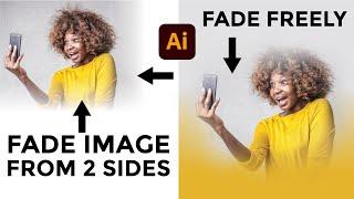 Fade Images from 2+ Sides & Fade Freely in Illustrator  Tutorial