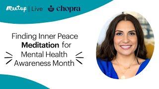 Meetup Live Recording Finding Inner Peace  Meditation for Mental Health Awareness Month