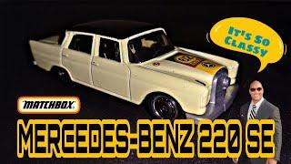 MATCHBOX MERCEDES-BENZ 220 SE  CLASSIC BUT S3XY