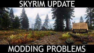 Why Skyrims Update is Causing Problems for Mods and Modlists