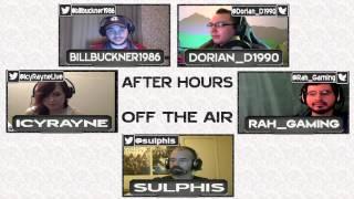 After Hours Episode 8  Special Guests Rah_Gaming and IcyRayne - 1  2