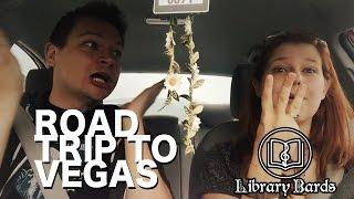 ROAD TRIP TO VEGAS - LIBRARY BARDS