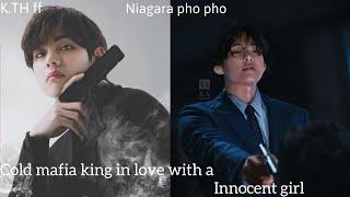 《K.TH Oneshot》mafia in love with a innocent girl