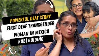 Rubí Guidiño First Deaf Transgender Woman in Mexico