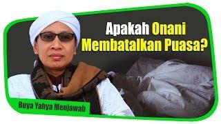 Apakah Onani Membatalkan Puasa? - Buya Yahya Menjawab